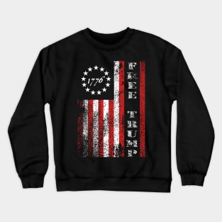 Free Trump T-shirt Crewneck Sweatshirt